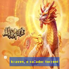 kraven, o ca莽ador torrent